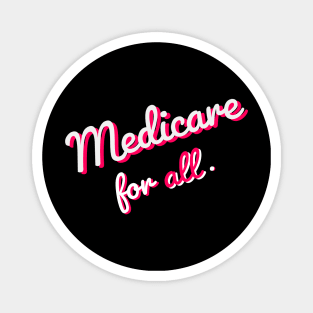 Medicare 4 All - Neon Magnet